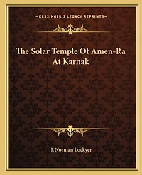 The Solar Temple Of Amen-Ra At Karnak