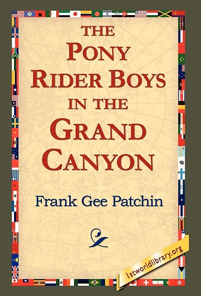 The Pony Rider Boys Grand Canyon: Mystery of Bright Angel Gulch