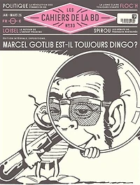 Les cahiers de la BD, n°33. Marcel Gotlib est-il toujours dingo ?