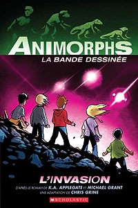 Animorphs La bande dessinée : N° 1 - L’invasion