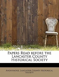 Papers Read Before the Lancaster County Historical Society