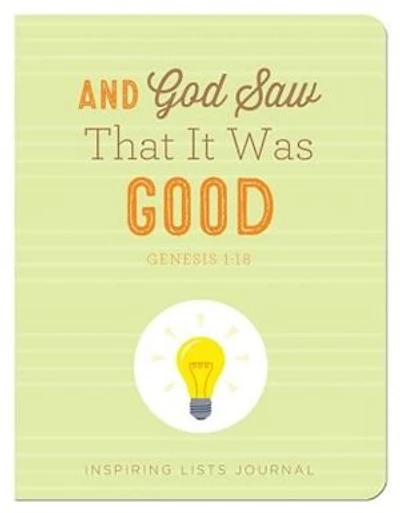 And God Saw That It Was Good (genesis 1:18): Inspiring Lists Journal