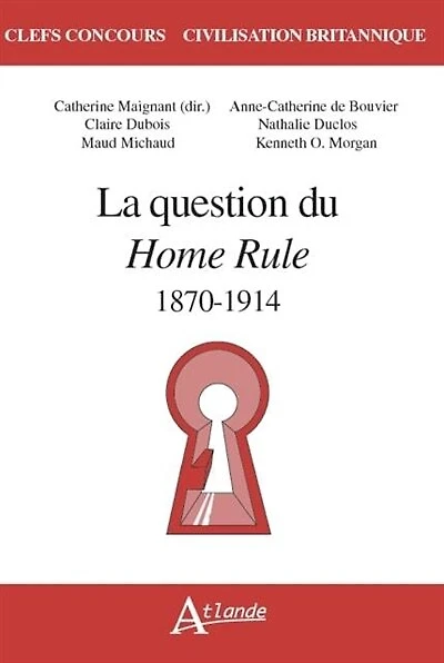 La question du Home Rule: 1870-1914