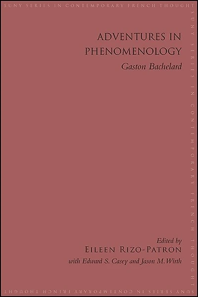 Adventures Phenomenology: Gaston Bachelard
