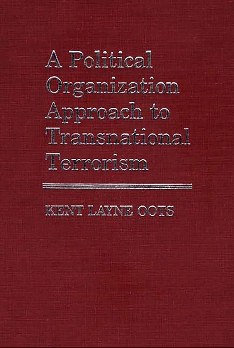 A Political Organization Approach to Transnational Terrorism