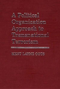 A Political Organization Approach to Transnational Terrorism
