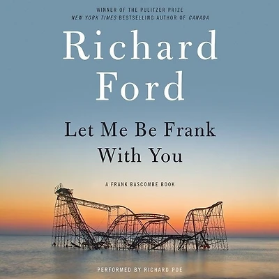 Let Me Be Frank With You: A Bascombe Book
