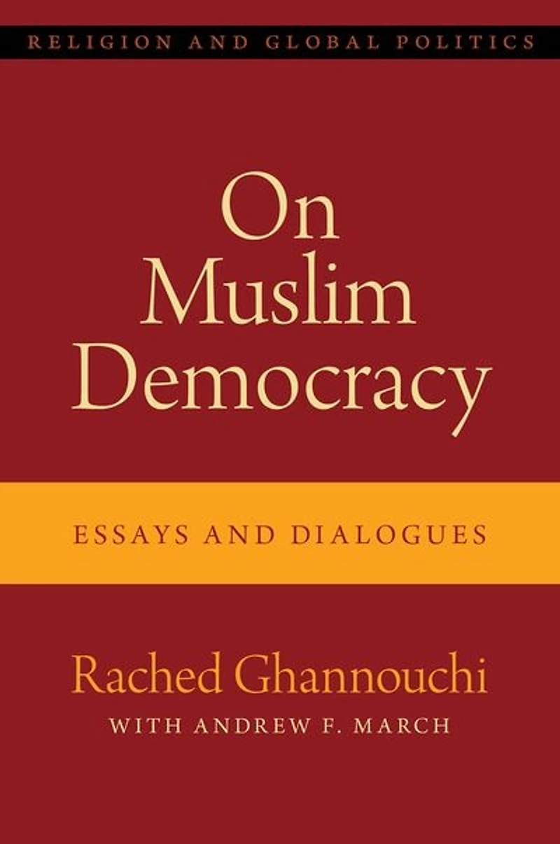 On Muslim Democracy: Essays and Dialogues