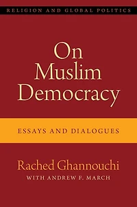 On Muslim Democracy: Essays and Dialogues