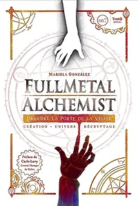 Fullmetal alchemist: derrière la porte de vérité