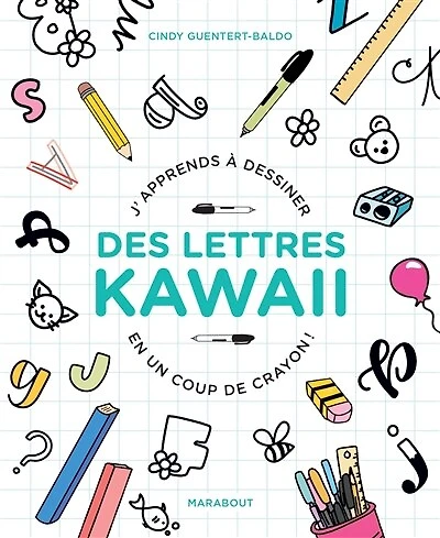 J'apprends à dessiner des lettres kawaii en un coup de crayon !