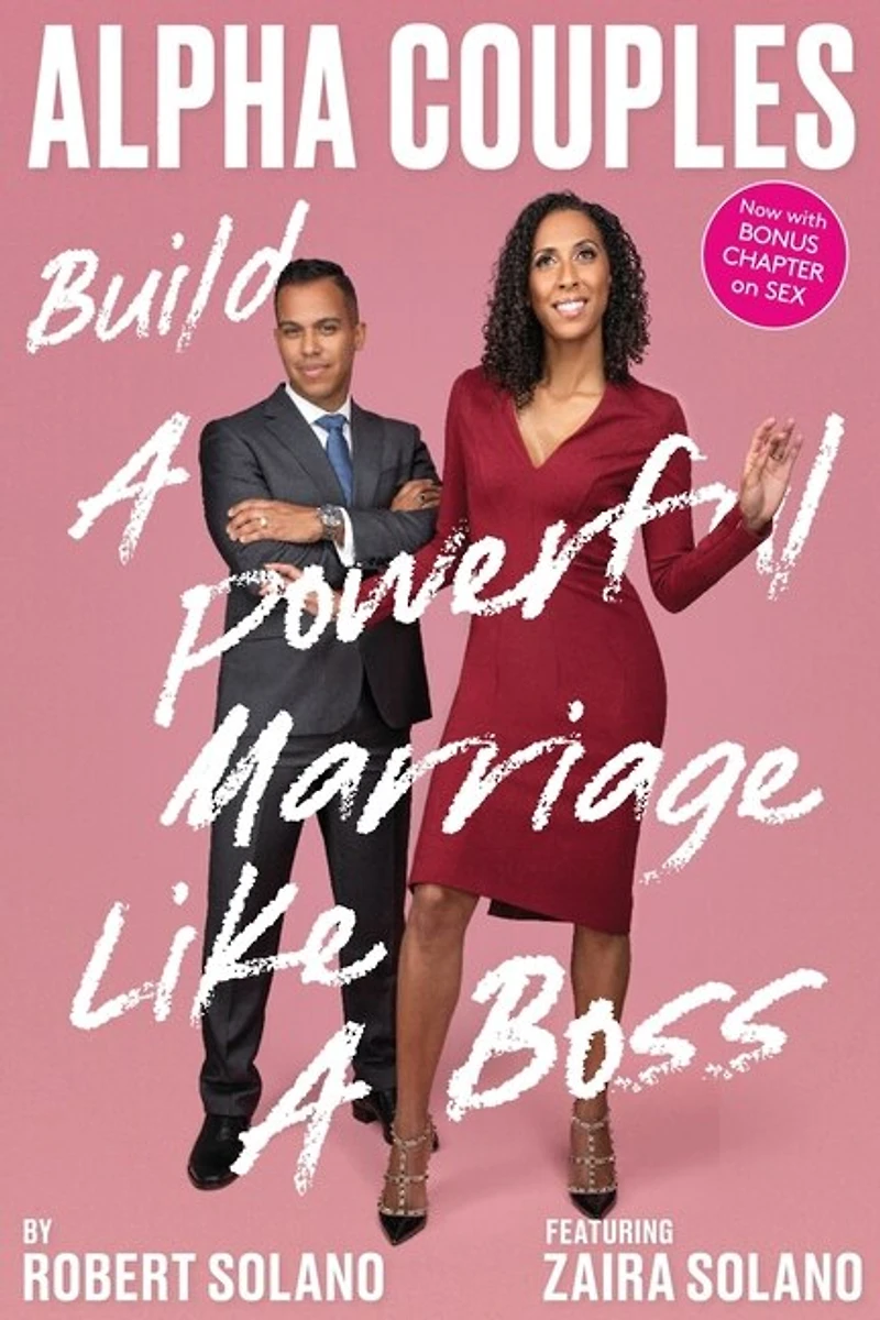 Alpha Couples: Build a Powerful Marriage Like a Boss