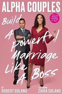 Alpha Couples: Build a Powerful Marriage Like a Boss