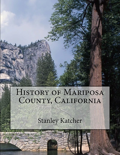 History of Mariposa County, California