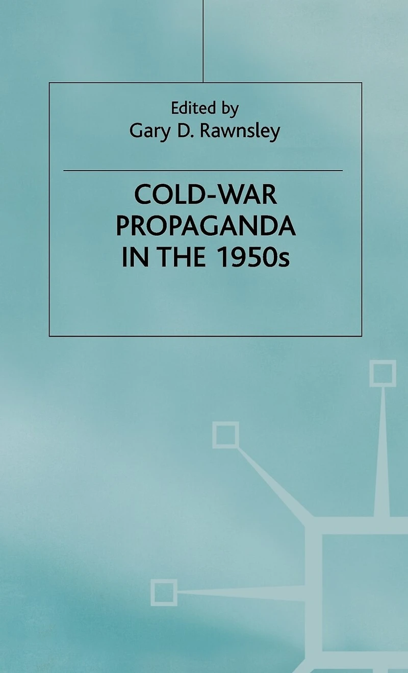 Cold-War Propaganda the 1950s