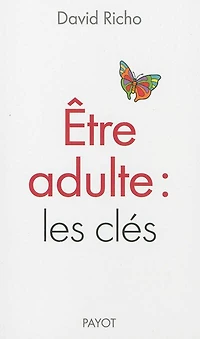 Etre adulte: les clés
