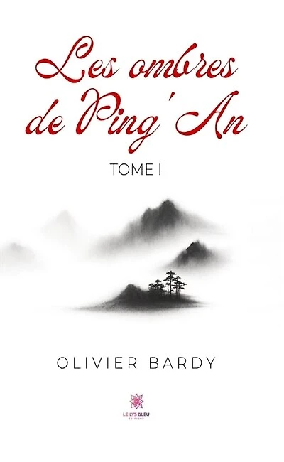 Les ombres de Ping'An: Tome I
