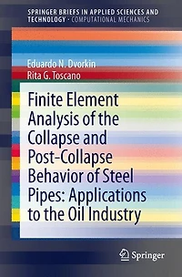 Finite Element Analysis Of the Collapse And Post-collapse Behavior Steel Pipes: Applications to oil industry