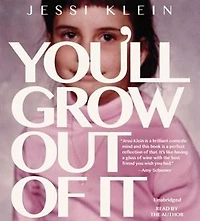 You'll Grow Out Of It