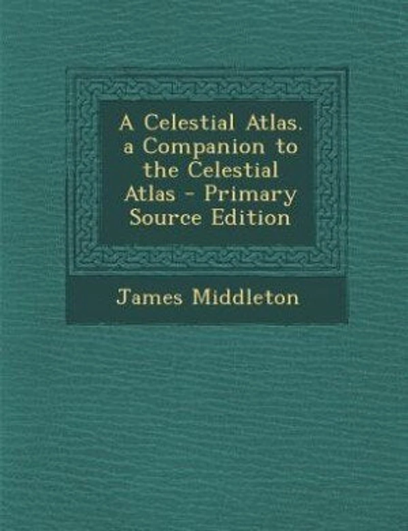 a Celestial Atlas. Companion to the Atlas