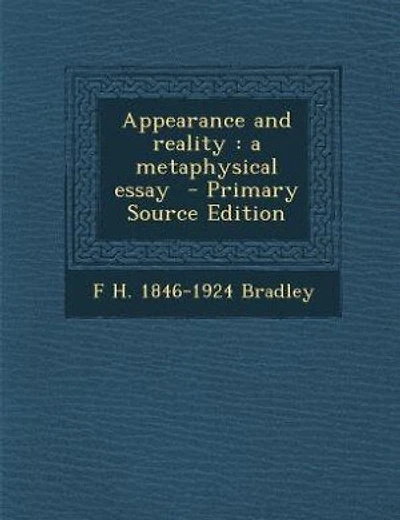 Appearance and reality: a metaphysical essay