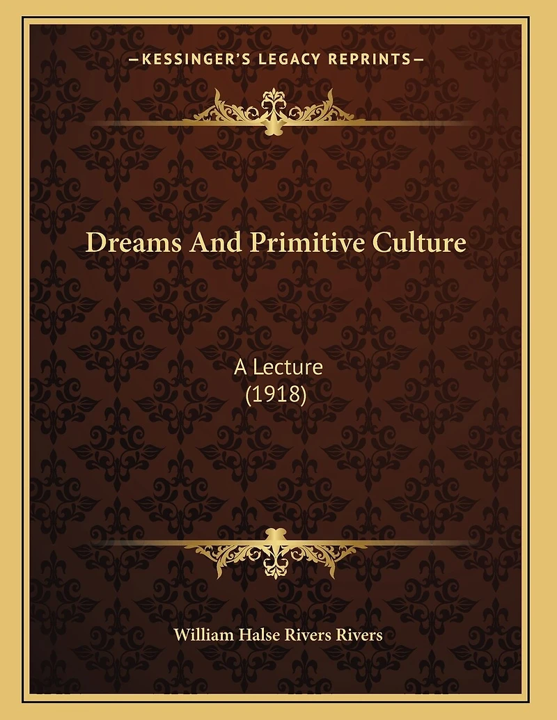 Dreams And Primitive Culture: A Lecture (1918)