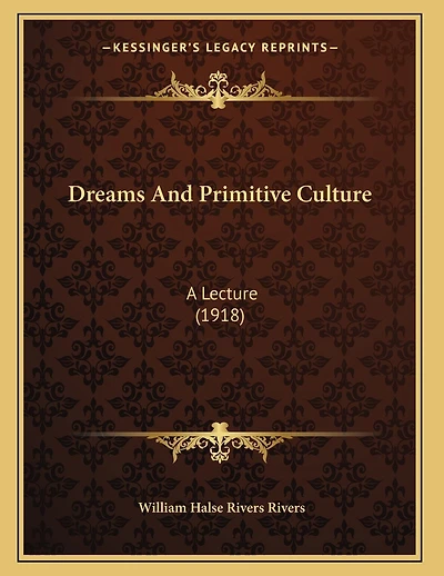 Dreams And Primitive Culture: A Lecture (1918)