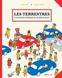 Les terrestres: une étude cosmique du genre humain