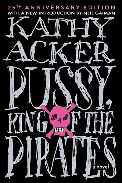 Pussy King of the Pirates (Reissue): 25th Anniversary Edition