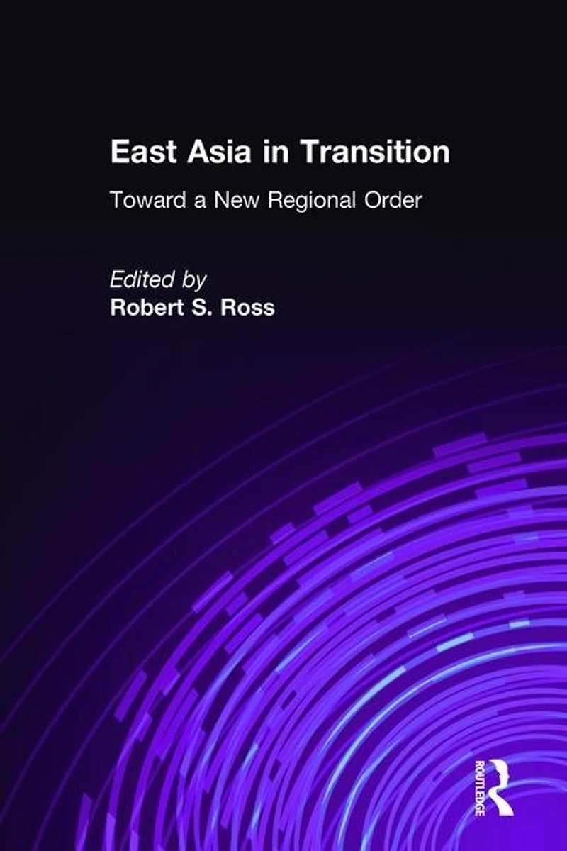 East Asia Transition:: Toward a New Regional Order