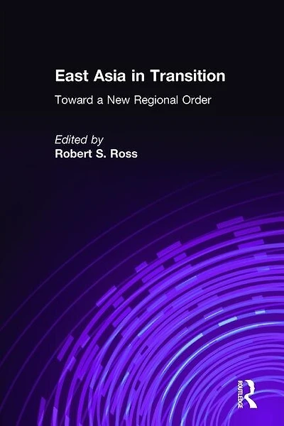 East Asia Transition:: Toward a New Regional Order