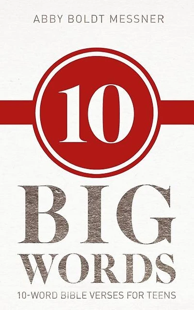 Ten Big Words: 10-Word Bible Verses for Teens