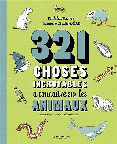 321 choses incroyables à connaître sur les animaux