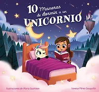 10 maneras de dormir a un unicornio / Ways to Put Unicorn Bed