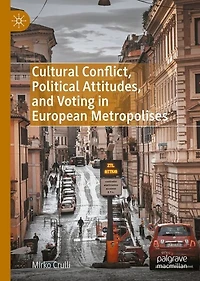 Cultural Conflict, Political Attitudes, and Voting European Metropolises