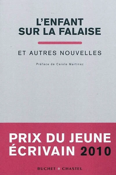 L'enfant sur la falaise : et autres nouvelles : prix du jeune écrivain 2010: et autres nouvelles