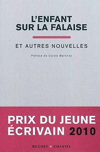 L'enfant sur la falaise : et autres nouvelles : prix du jeune écrivain 2010: et autres nouvelles