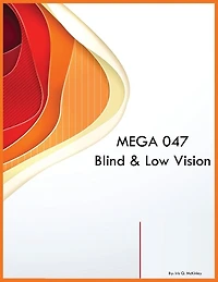 MEGA 047 Blind & Low Vision