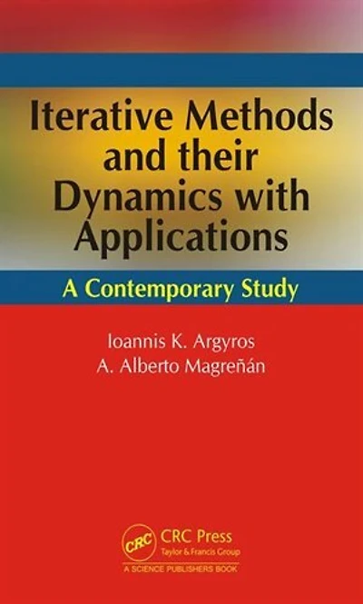 Iterative Methods and Their Dynamics with Applications: A Contemporary Study