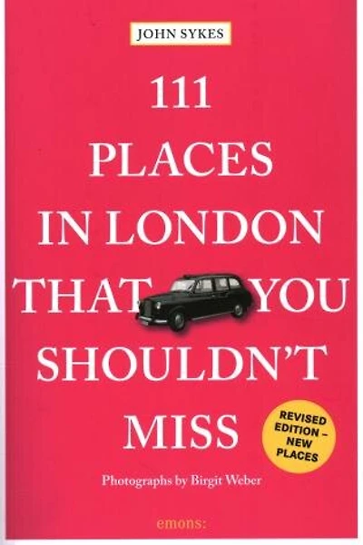 111 Places in London That You Shouldn't Miss