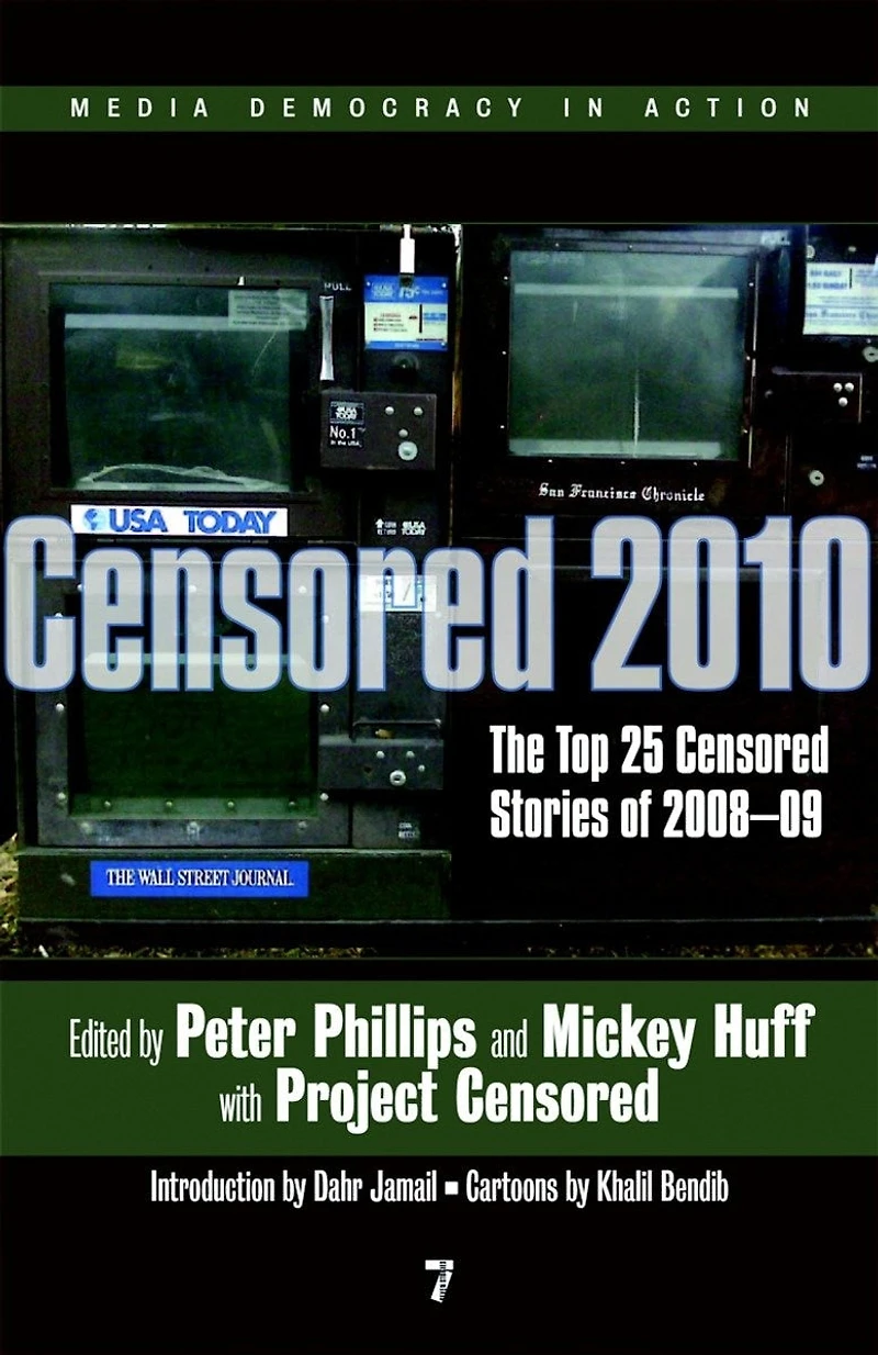 Censored 2010: The Top 25 Stories Of 2008#09