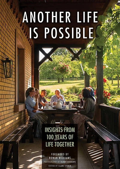 Another Life Is Possible: Insights From 100 Years Of Life Together