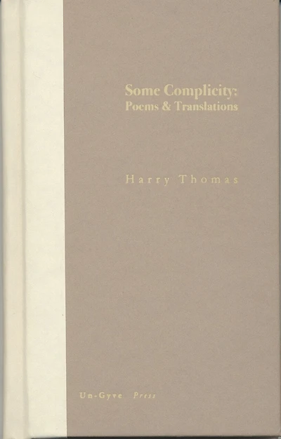 Some Complicity: Poems and Translations