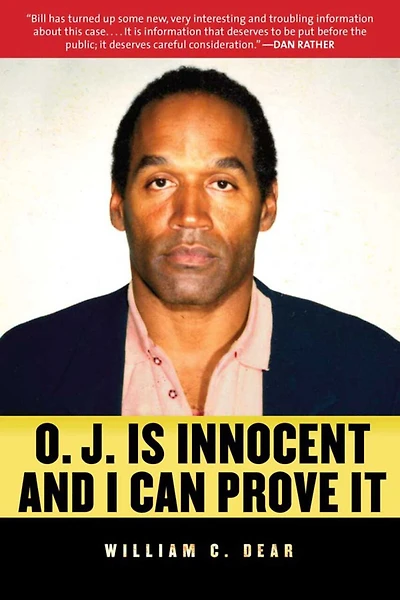 O.J. Is Innocent and I Can Prove It: the Shocking Truth about Murders of Nicole Brown Simpson Ron Goldman