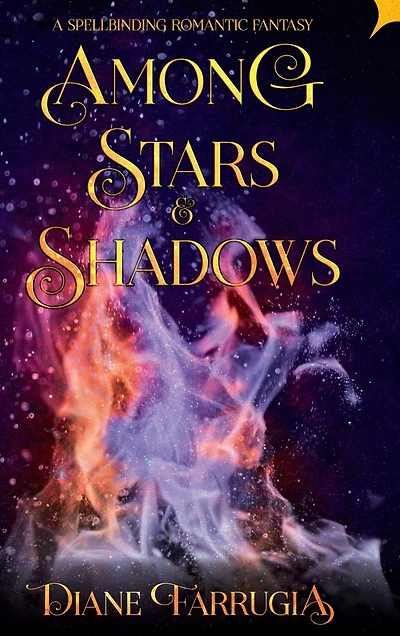 Among Stars and Shadows: A Spellbinding Romantic Fantasy