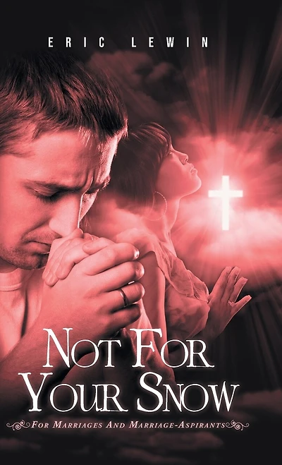 Not for Your Snow 2: For Marriages and Marriage-Aspirants