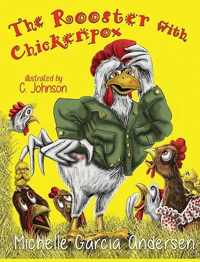 The rooster with Chickenpox