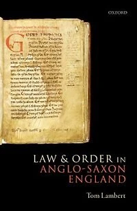 Law and Order Anglo-Saxon England