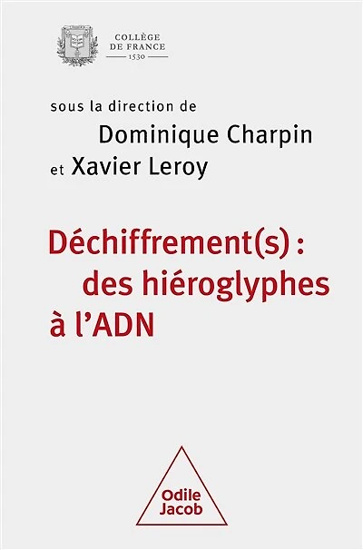 Déchiffrement(s) : des hiéroglyphes à l'ADN colloque annuel 2022: