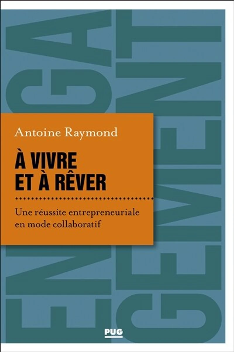 à vivre et rêver: une réussite entrepreneuriale en mode collaboratif